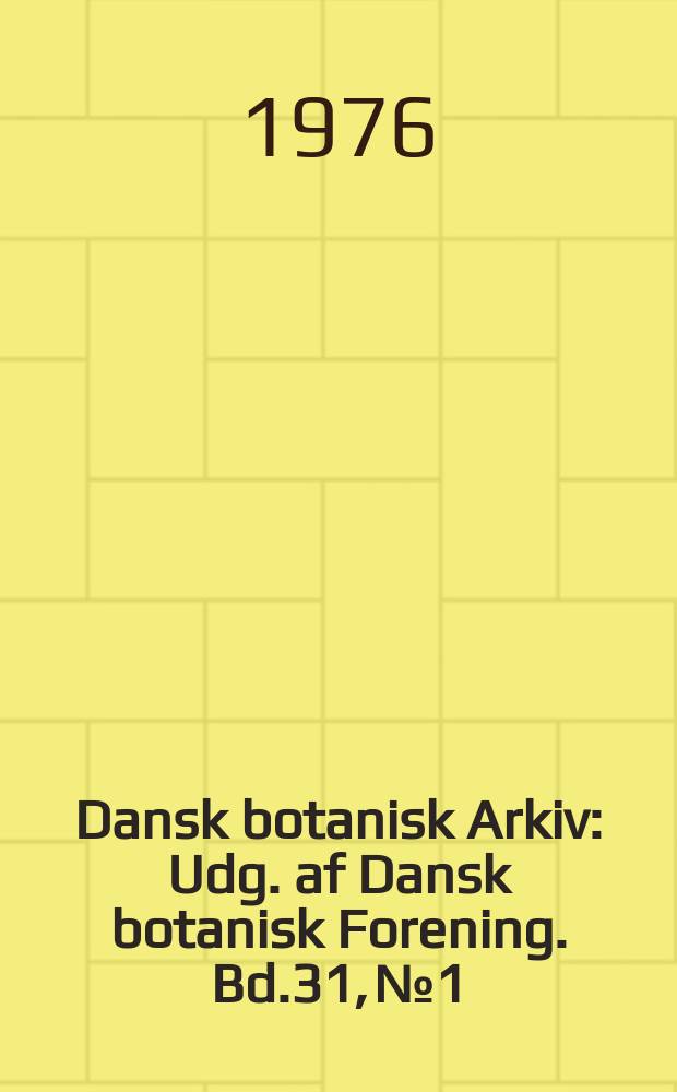 Dansk botanisk Arkiv : Udg. af Dansk botanisk Forening. Bd.31, №1 : Orchid genera in Thailand