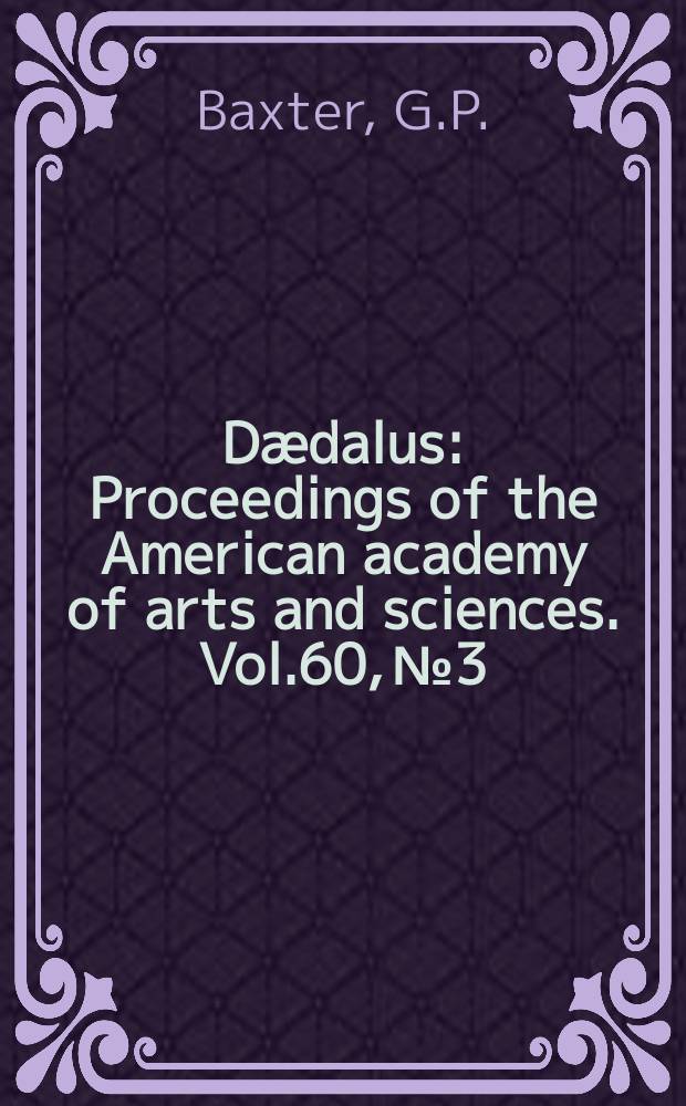 Dædalus : Proceedings of the American academy of arts and sciences. Vol.60, №3 : A revision of the atomic weight of germanium