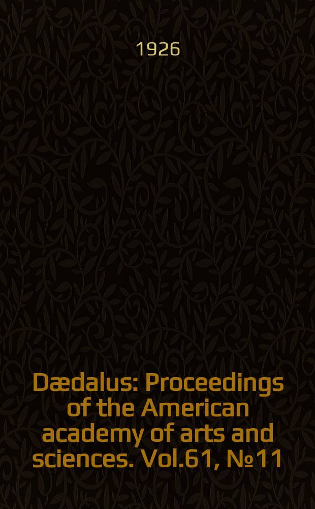 Dædalus : Proceedings of the American academy of arts and sciences. Vol.61, №11 : Changes during the last twenty years in the world's speed records of racing animals