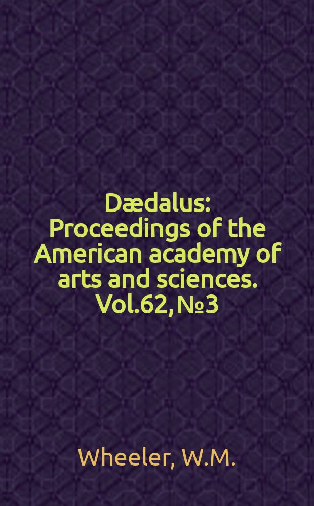 Dædalus : Proceedings of the American academy of arts and sciences. Vol.62, №3 : The Ants of the Canary Islands