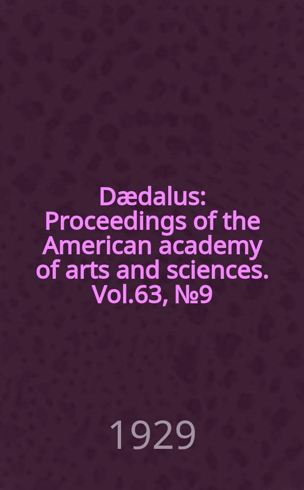 Dædalus : Proceedings of the American academy of arts and sciences. Vol.63, №9 : Thermo-electrical phenomena and electrical resistance in single metal crystals