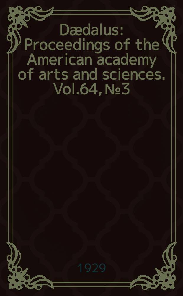 Dædalus : Proceedings of the American academy of arts and sciences. Vol.64, №3 : The effect of pressure on the rigidity of several metals