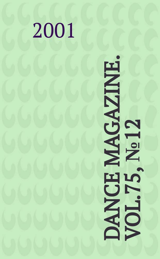 Dance magazine. Vol.75, №12