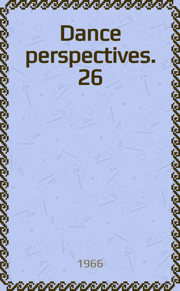 Dance perspectives. 26 : There's none like Nancy Dawson