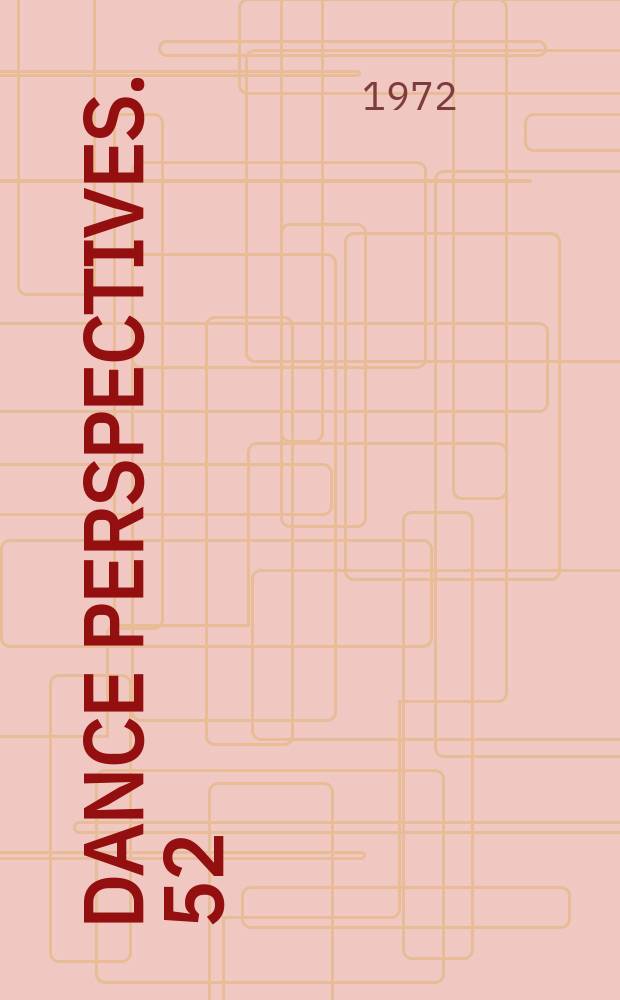 Dance perspectives. 52 : The Dance, the dancer, and the poem