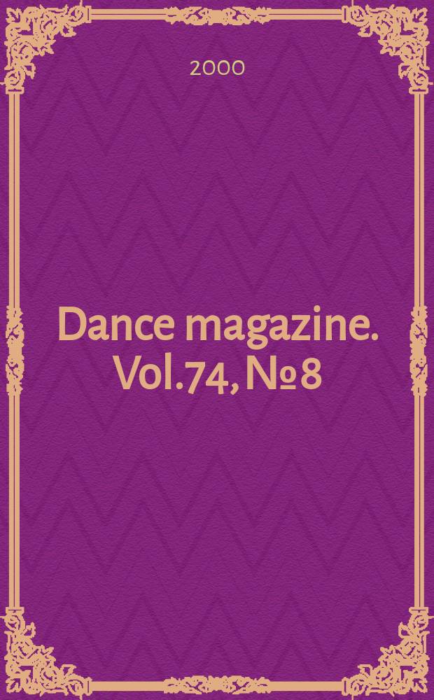 Dance magazine. Vol.74, №8