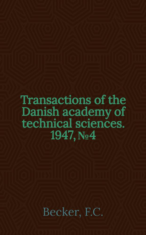 Transactions of the Danish academy of technical sciences. 1947, №4 : Analysis of technical problems involved in heating of buildings