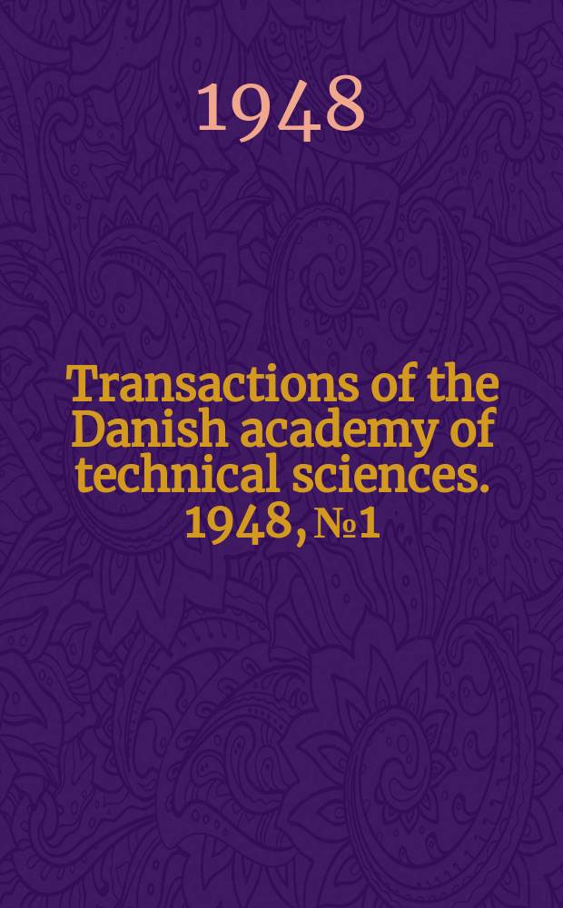 Transactions of the Danish academy of technical sciences. 1948, №1 : The action of vanadium catalysts in the sulfur trioxide synthesis. A new procedure for sulfuric acid manufacture by the contact process