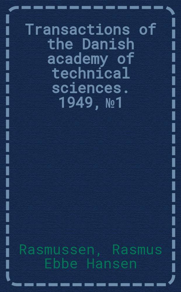 Transactions of the Danish academy of technical sciences. 1949, №1 : Experiments of flow with cavitation in water mixed with air