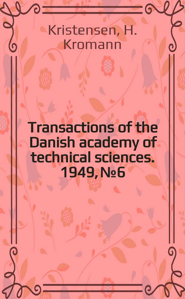 Transactions of the Danish academy of technical sciences. 1949, №6 : Corrosion and breakdown in direct current capacitors