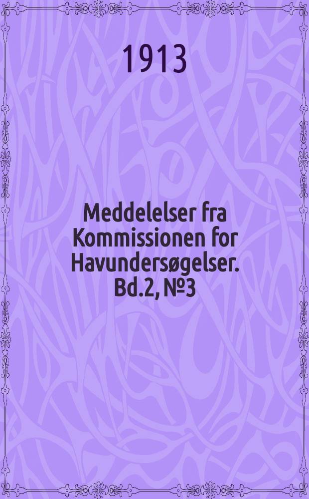 Meddelelser fra Kommissionen for Havundersøgelser. Bd.2, №3 : Strommessungen in der Tiefe in danischen Gewässern in den Jahren 1909, 1910 und 1911