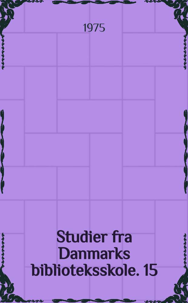 Studier fra Danmarks biblioteksskole. 15 : Stevns Herred