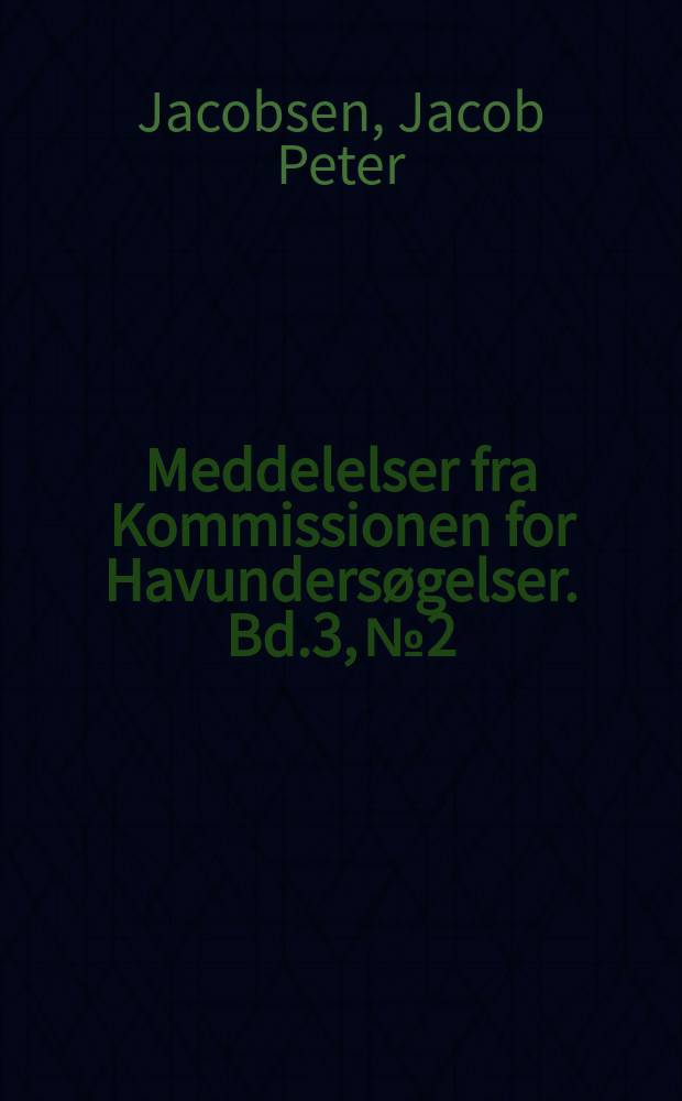 Meddelelser fra Kommissionen for Havundersøgelser. Bd.3, №2 : Remarks on the changes in specific gravity of pelagic fish eggs and the transportation of same in Danish waters