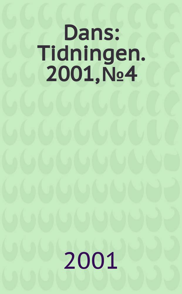 Dans : Tidningen. 2001, №4
