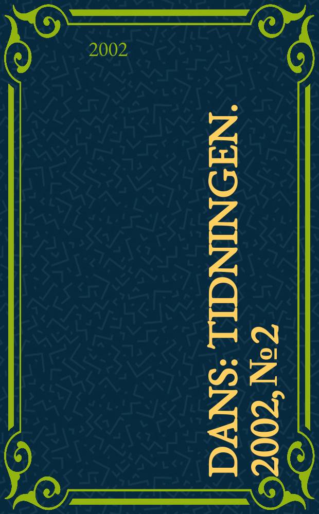 Dans : Tidningen. 2002, №2