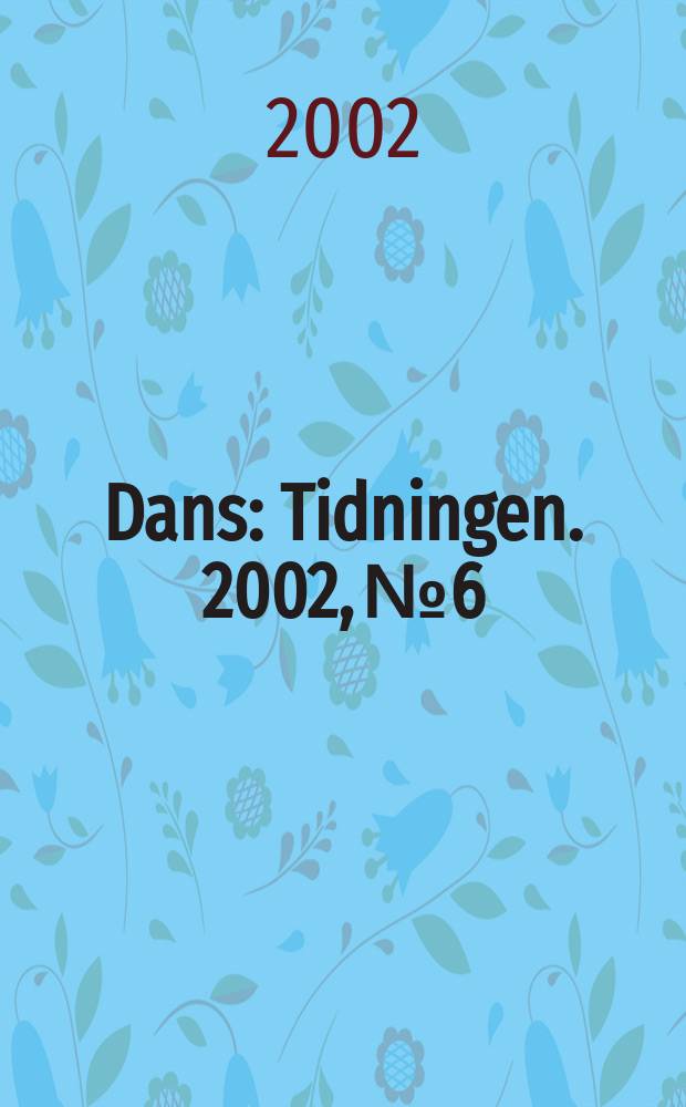 Dans : Tidningen. 2002, №6