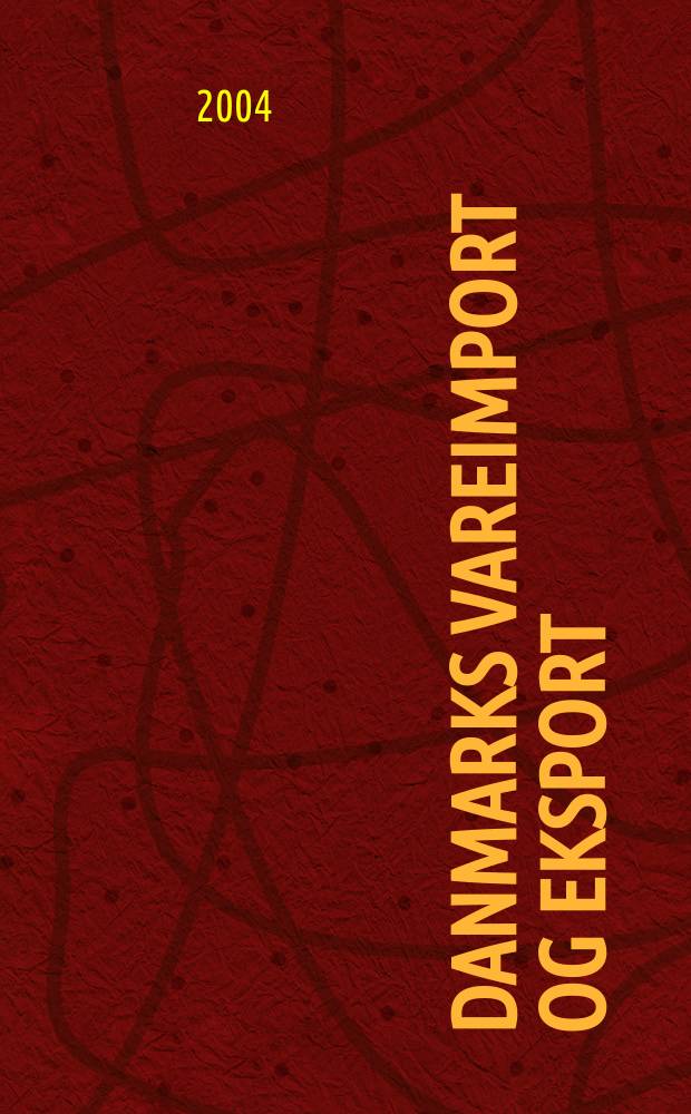 Danmarks vareimport og eksport