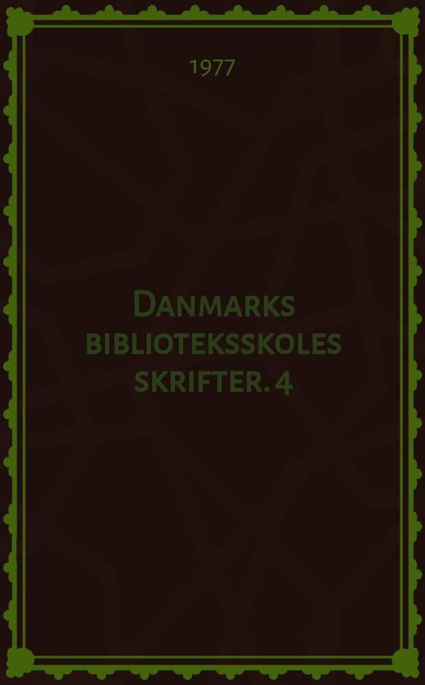 Danmarks biblioteksskoles skrifter. 4 (abc) : Danske opslagsværker