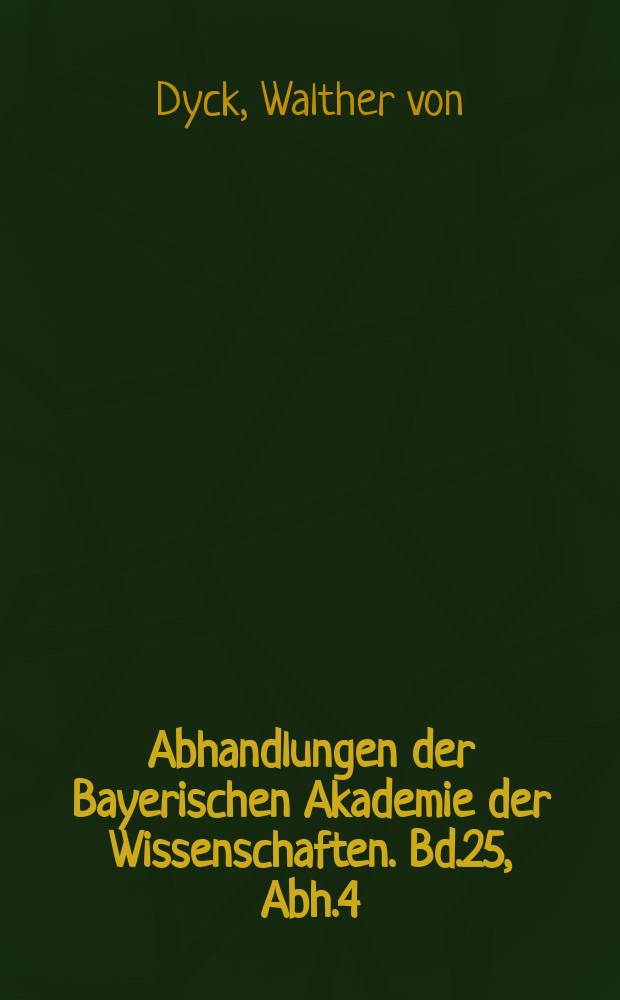 Abhandlungen der Bayerischen Akademie der Wissenschaften. Bd.25, Abh.4 : Über die singulären Lösungen einer Differentialgleichung