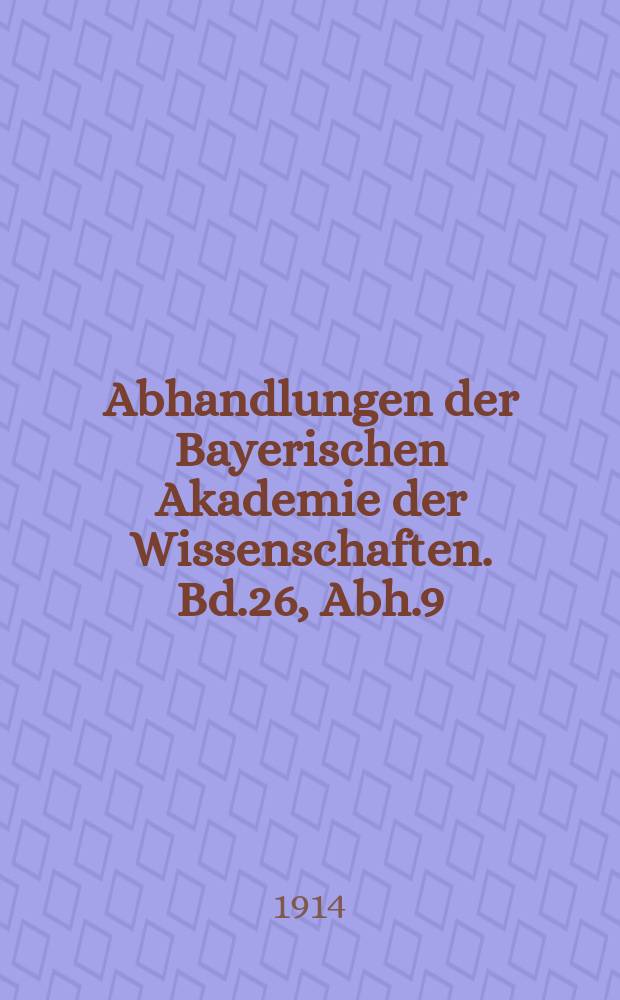 Abhandlungen der Bayerischen Akademie der Wissenschaften. Bd.26, Abh.9 : Vögel
