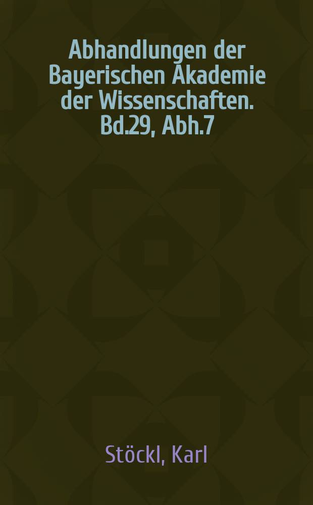 Abhandlungen der Bayerischen Akademie der Wissenschaften. Bd.29, Abh.7 : Erdmagnetische Messungen im bayerischen Walde 1908 bis 1913 = Измерения магнитного поля Земли в Баварском Лесу