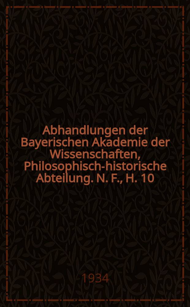 Abhandlungen der Bayerischen Akademie der Wissenschaften, Philosophisch-historische Abteilung. N. F., H. 10 : Publizistische Sammlungen zum acacianischen Schisma