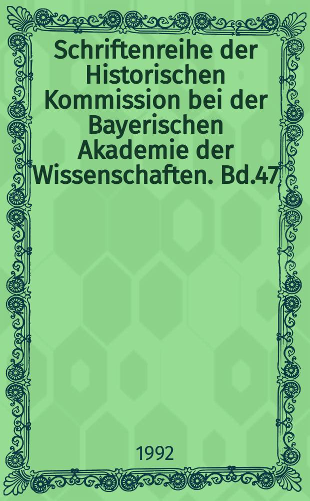 Schriftenreihe der Historischen Kommission bei der Bayerischen Akademie der Wissenschaften. Bd.47 : Lothar Bucher (1817-1892)