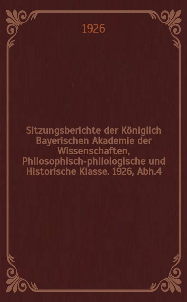 Sitzungsberichte der Königlich Bayerischen Akademie der Wissenschaften, Philosophisch-philologische und Historische Klasse. 1926, Abh.4 : Gab es eine geldwirtschaftliche Verfassung der Staatsfinanzen unter den Karolingern?