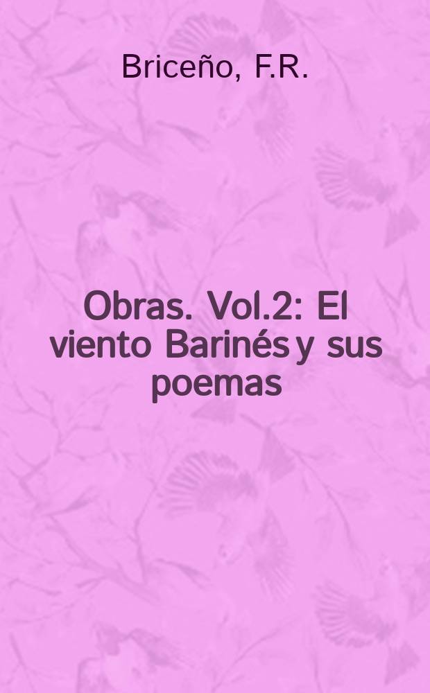 [Obras]. Vol.2 : El viento Barinés y sus poemas