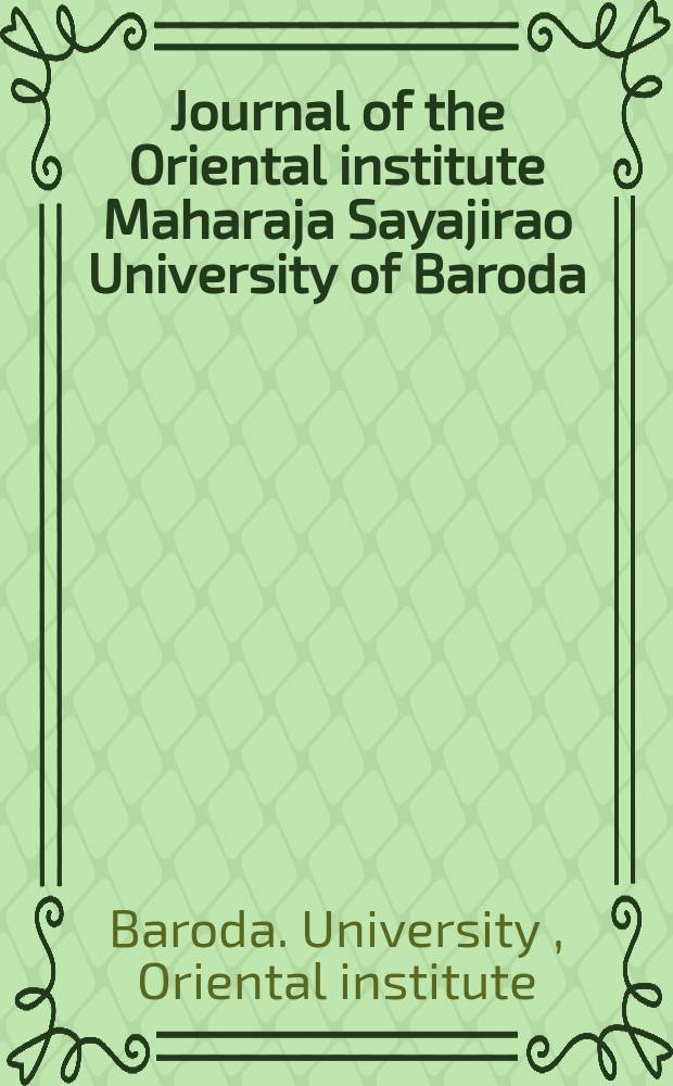 Journal of the Oriental institute Maharaja Sayajirao University of Baroda
