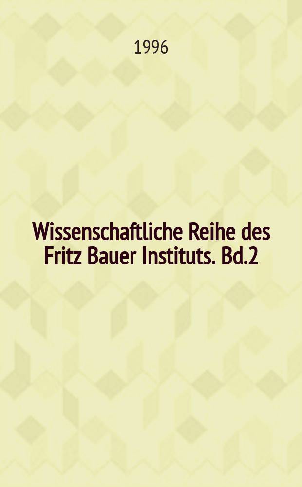 Wissenschaftliche Reihe des Fritz Bauer Instituts. Bd.2 : Die gesellschaftliche Konstruktion des Zigeunevs