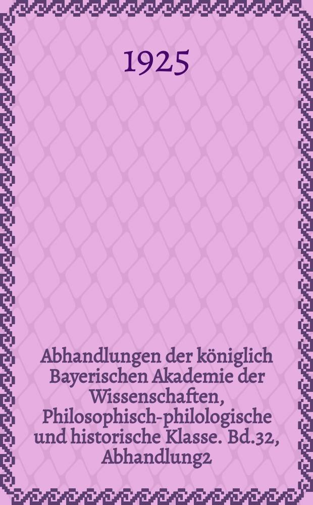 Abhandlungen der königlich Bayerischen Akademie der Wissenschaften, Philosophisch-philologische und historische Klasse. Bd.32, Abhandlung2 : Aus den Akten des Concils von Chalkedon