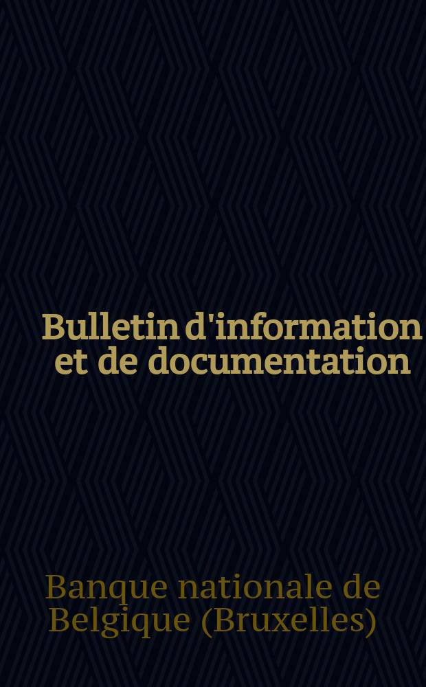 Bulletin d'information et de documentation