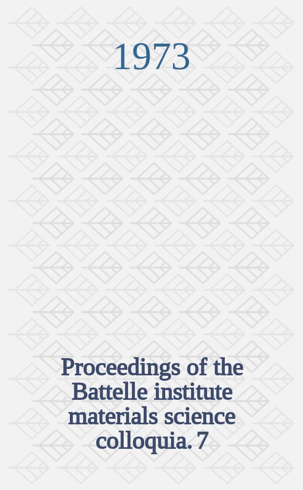 [Proceedings of the] Battelle institute materials science colloquia. [7] : Deformation and fracture of high polymers