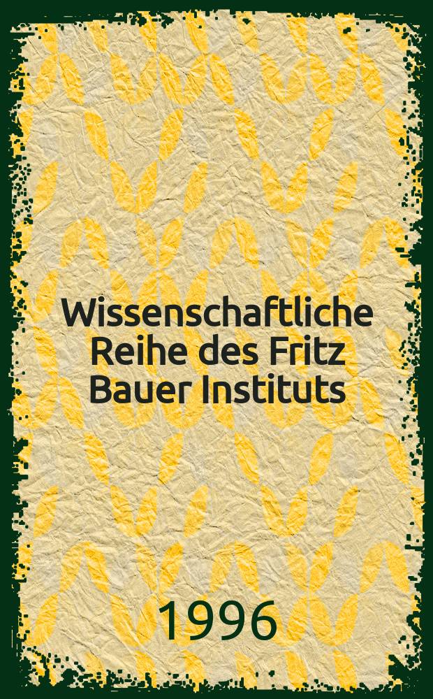 Wissenschaftliche Reihe des Fritz Bauer Instituts
