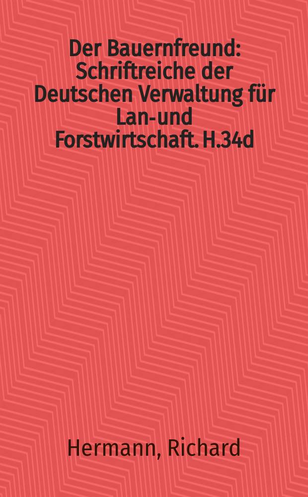 Der Bauernfreund : Schriftreiche der Deutschen Verwaltung für Land- und Forstwirtschaft. H.34d : Beerenobst im bäuerlichen Betrieb