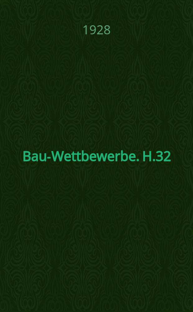 Bau-Wettbewerbe. H.32 : Aufteilung und architektonische Gestaltung von Baublöcken im Gebiet der neuen Bahnhofes in Karlsruhe i. Baden