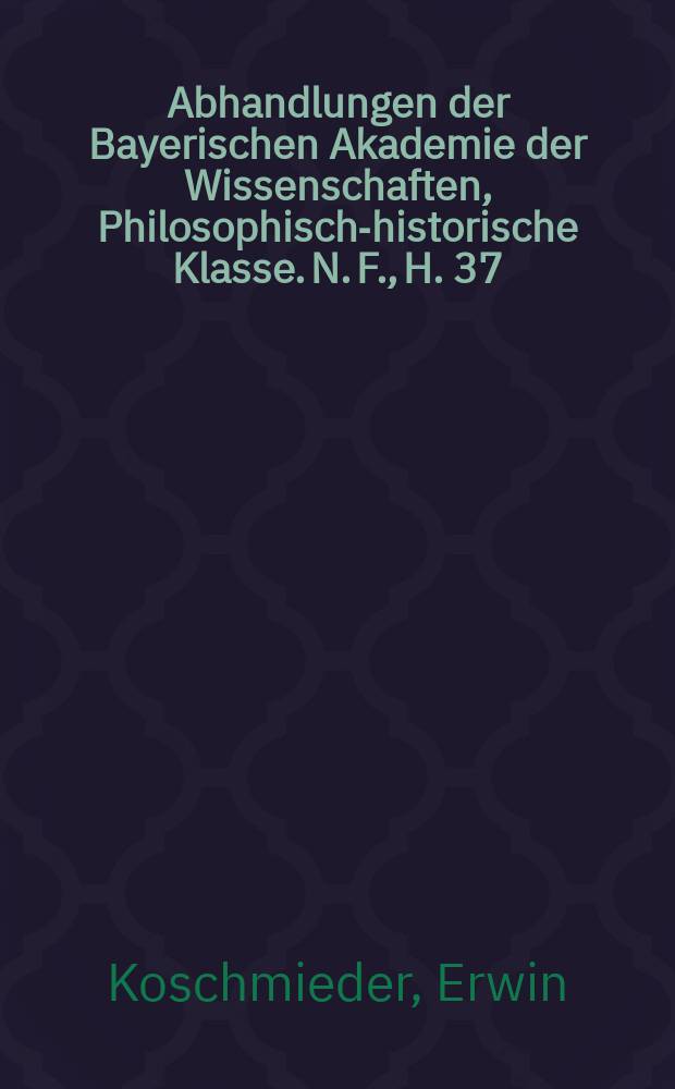 Abhandlungen der Bayerischen Akademie der Wissenschaften, Philosophisch-historische Klasse. N. F., H. 37 : Die ältesten Novgoroder Hirmologien-Fragmente