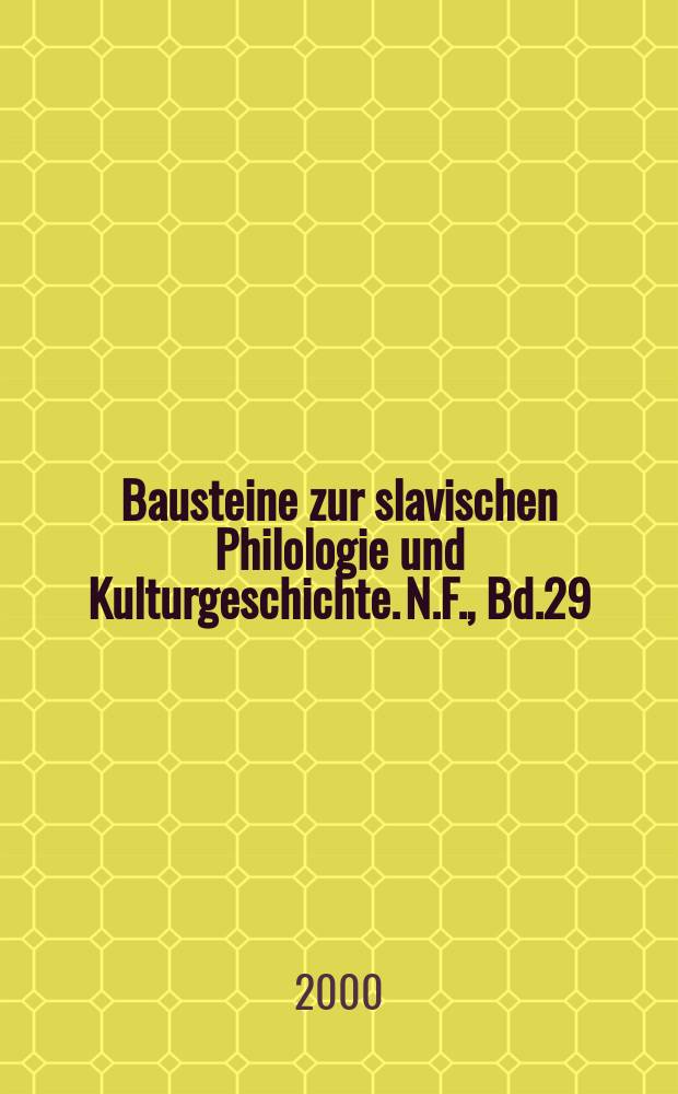 Bausteine zur slavischen Philologie und Kulturgeschichte. N.F., Bd.29 : Literarische Profile von Lev Kobylinskij. ...