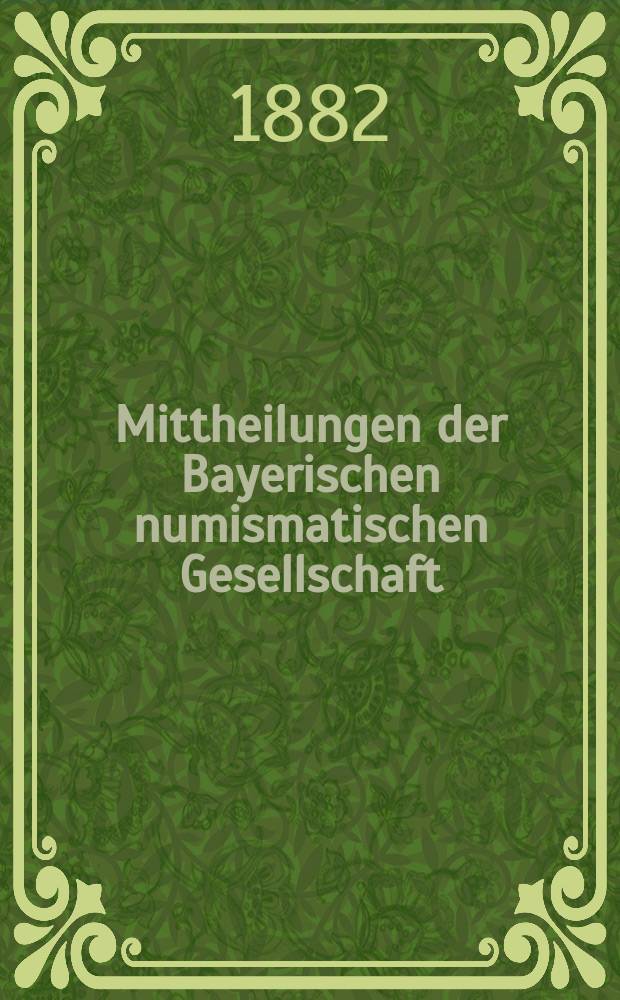 Mittheilungen der Bayerischen numismatischen Gesellschaft