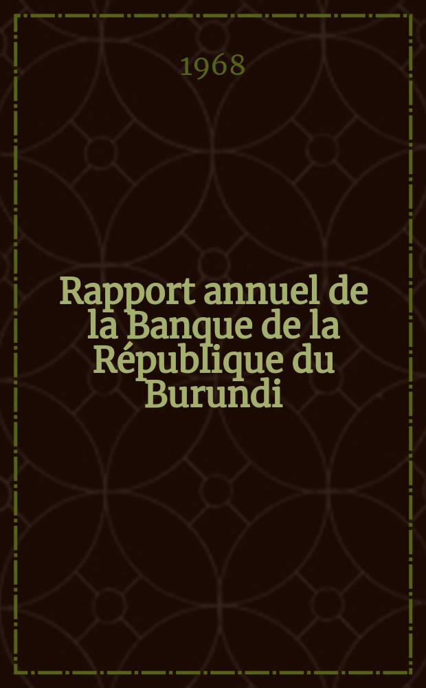 Rapport annuel de la Banque de la République du Burundi