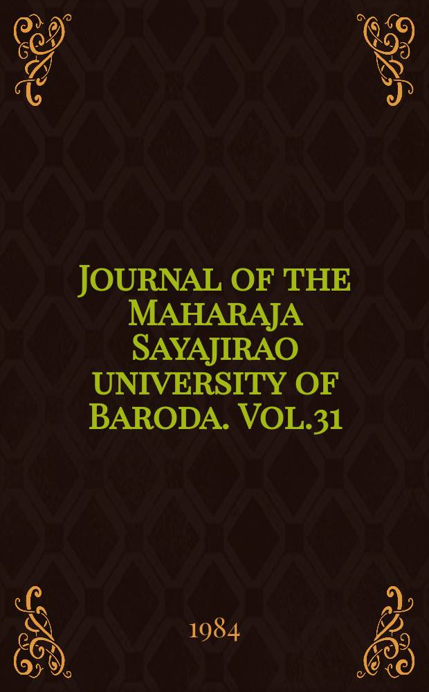 Journal of the Maharaja Sayajirao university of Baroda. Vol.31/32 1982/1983, №2 : (Social science number)