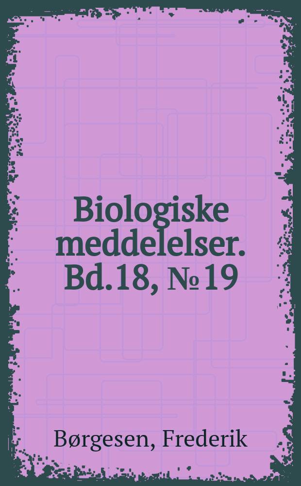 Biologiske meddelelser. Bd.18, №19 : Some marine Algae from Mauritius