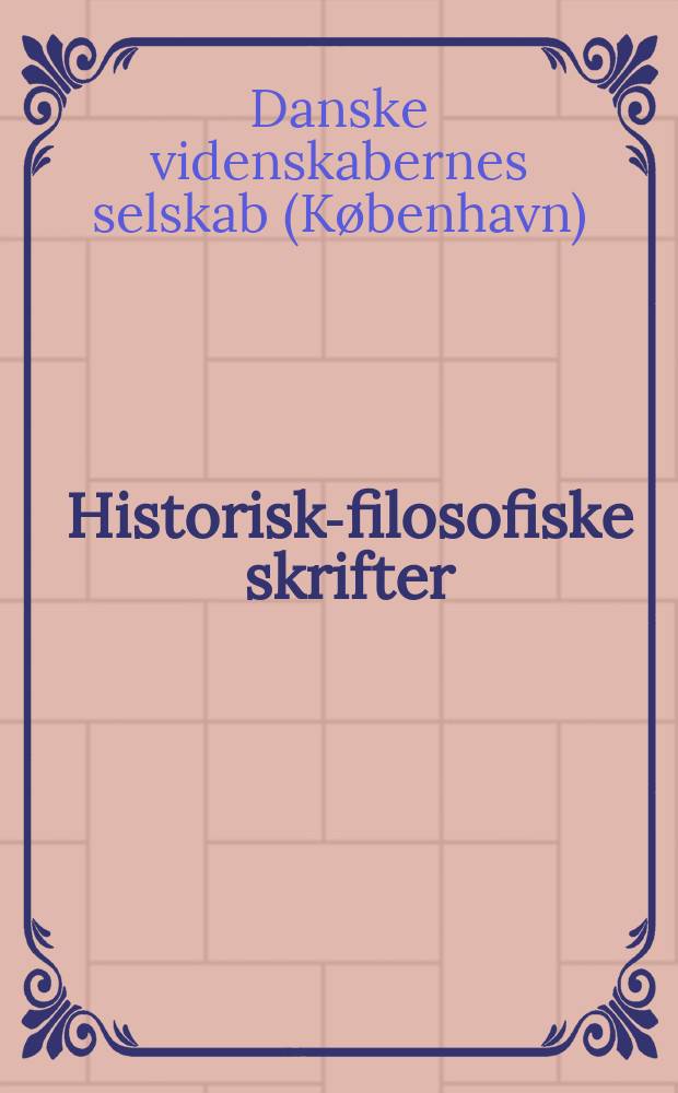 Historisk-filosofiske skrifter