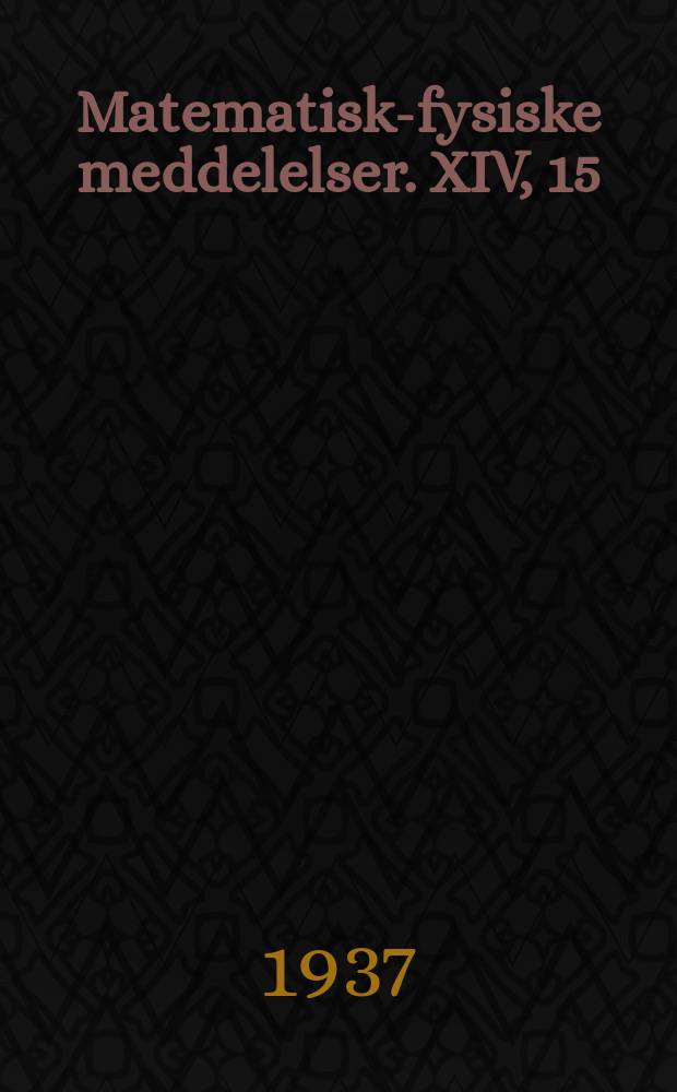 Matematisk-fysiske meddelelser. XIV, 15 : Enzymic hydrolysis of glucosides