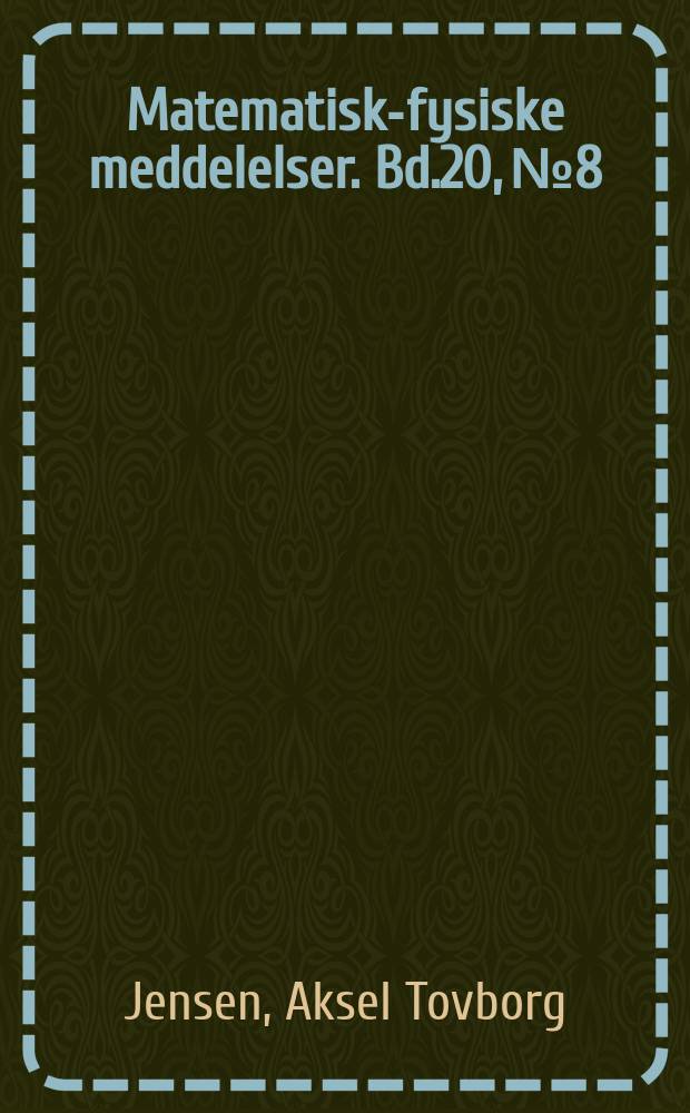 Matematisk-fysiske meddelelser. Bd.20, №8 : Determination of particle size by the X-ray powder method