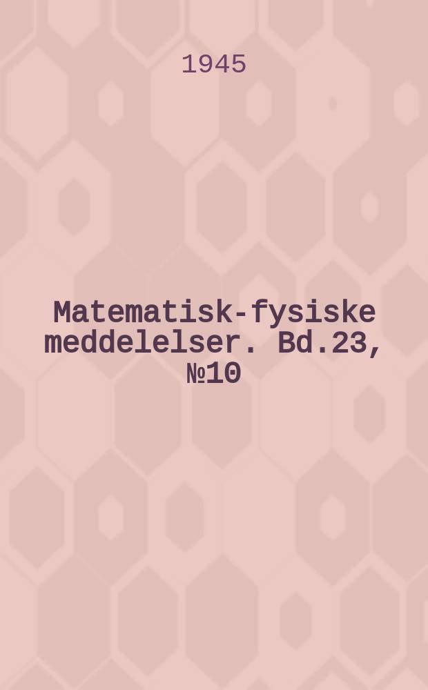 Matematisk-fysiske meddelelser. Bd.23, №10 : Note on the permeability of red blood corpuscles to potassium