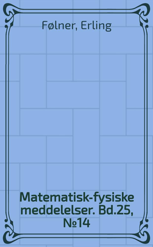 Matematisk-fysiske meddelelser. Bd.25, №14 : A theorem on almost periodic functions of infinitely many variables