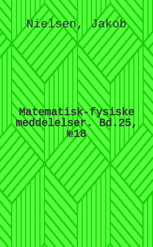 Matematisk-fysiske meddelelser. Bd.25, №18 : A study concerning the congruence subgroups of the modular group