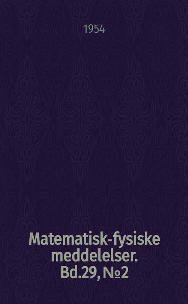 Matematisk-fysiske meddelelser. Bd.29, №2 : Causal behaviour of field theories with non-localizable interactions